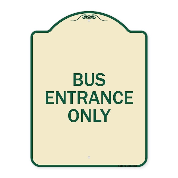 Signmission Entrance Bus Entrance Only Heavy-Gauge Aluminum Architectural Sign, 24" x 18", TG-1824-24095 A-DES-TG-1824-24095 - main